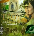 Film India Troy the Bharat Putra (2024)